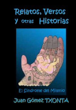 Portada. Relatos, Versos y otras Historias Portada. Relatos, Versos y otras Historias
