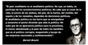 ¿Consciencia o Ignorancia? "El peor analfabeto es el analfabeto político" Bertolt Brecht